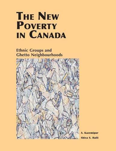 New Poverty in Canada: Ethnic Groups and Ghetto Neighbourhoods