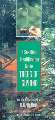 Trees of Guyana: A Seedling Identification Guide