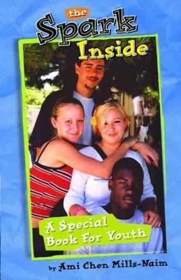 Spark Inside, The: A Special Book for Youth