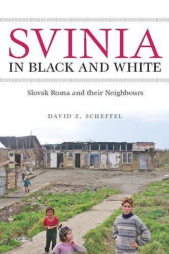 Svinia in Black and White: Slovak Roma and Their Neighbours