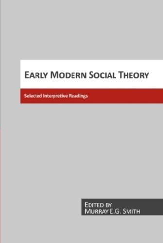Early Modern Social Theory: Selected Interpretative Readings
