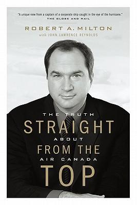 Straight from the Top: The Truth about Air Canada