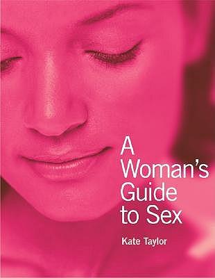 A Woman's Guide to Sex