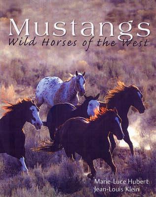 Mustangs: Wild Horses of the West