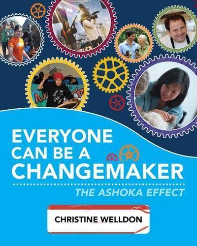 Everyone Can Be a Changemaker: The Ashoka Effect