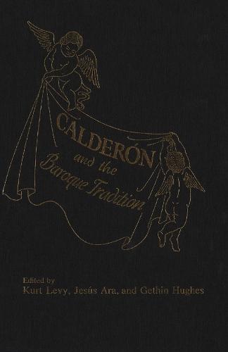 Calderon and the Baroque Tradition