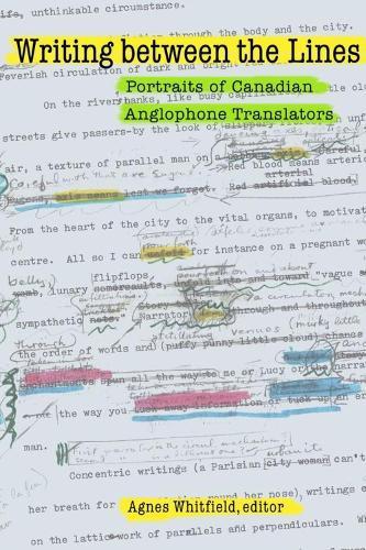 Writing Between the Lines: Portraits of Canadian Anglophone Translators