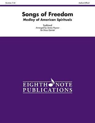 Songs of Freedom: Medley of American Spirituals, Score & Parts
