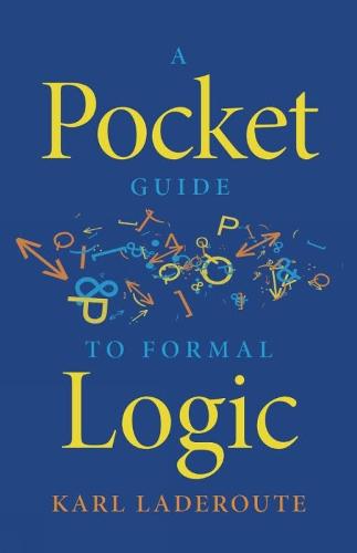 A Pocket Guide to Formal Logic