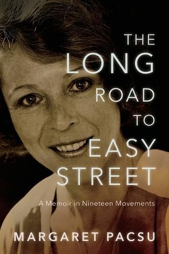 The Long Road to Easy Street