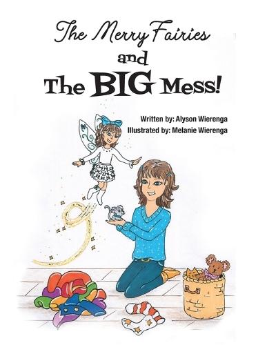 The Merry Fairies and The BIG Mess!
