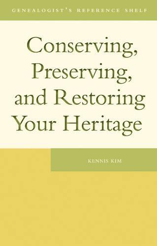 Conserving, Preserving and Restoring Your Heritage: A Professional's Advice