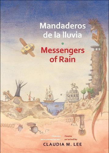 Mandaderos de la lluvia / Messengers of Rain