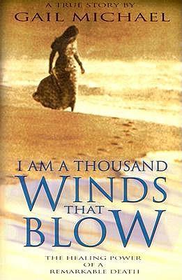 I Am a Thousand Winds That Blow