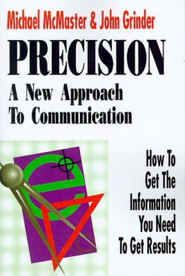 Precision: New Approach to Communication
