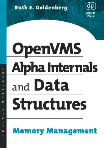 OpenVMS Alpha Internals and Data Structures: Memory Management