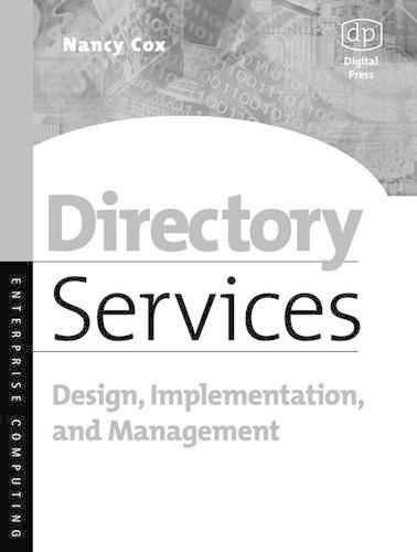 Directory Services: Design, Implementation and Management