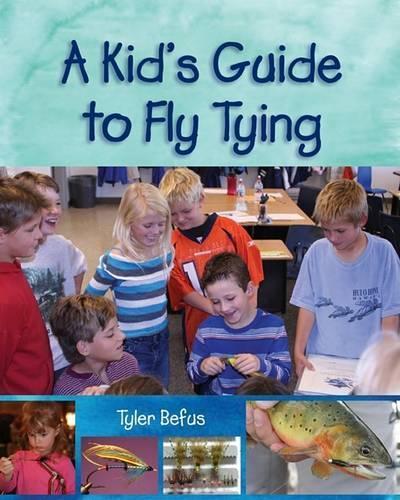 A Kid's Guide to Fly Tying