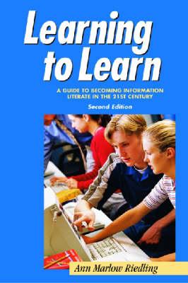 Learning to Learn: A Guide to Becoming Information Literate