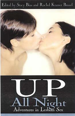 Up All Night: Adventures in Lesbian Sex
