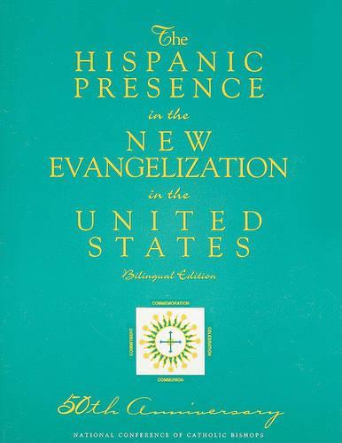 The Hispanic Presence in the New Evangelization in the United States
