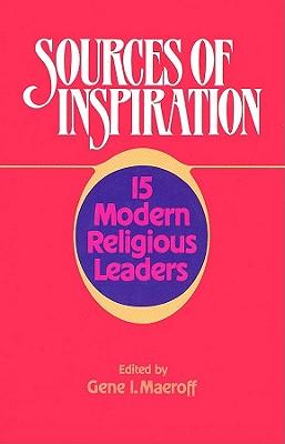 Sources of Inspiration: 15 Modern Religious Leaders