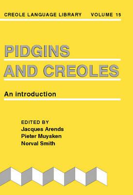 Pidgins and Creoles: An introduction