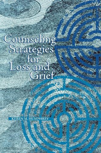 Counseling Strategies for Loss and Grief