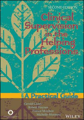 Clinical Supervision in the Helping Professions: A Practical Guide