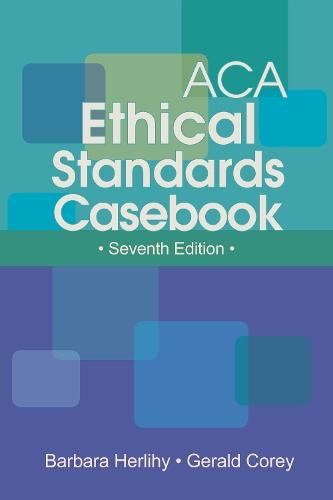 ACA Ethical Standards Casebook