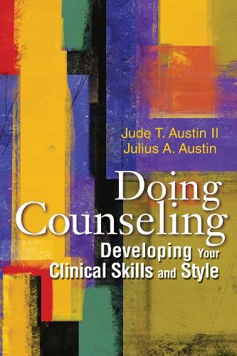 Doing Counseling: Developing your Clinical Skills and Style