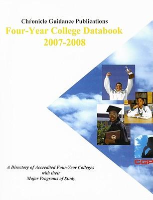 Chronicle Four-Year College Databook: A Directory of Accredited Four-Year Colleges with Their Major Programs of Study