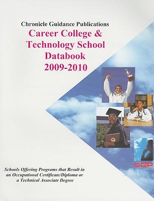 Chronicle Career College & Technology School Databook: Schools Offering Programs That Result in an Occupational Certificate/Diploma or a Technical Associate Degree