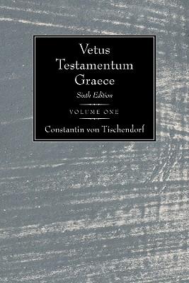 Vetus Testamentum Graece: Sixth Edition