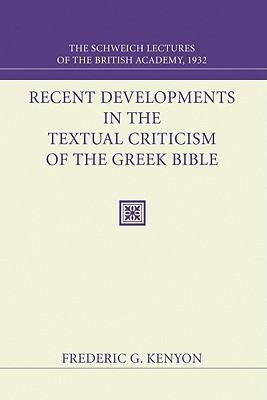Recent Developments in the Textual Criticism of the Greek Bible