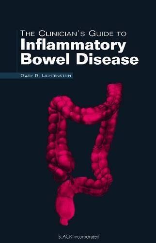 The Clinician's Guide to Inflammatory Bowel Disease