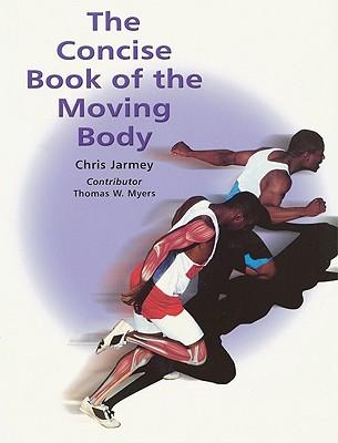 Concise Book of the Moving Body