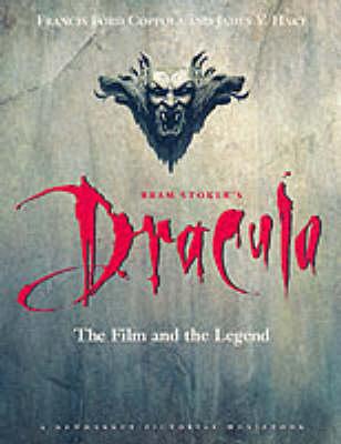 Bram Stoker's ""Dracula"": the Film and the Legend: The Film and the Legend