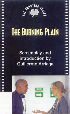 The Burning Plain: The Shooting Script