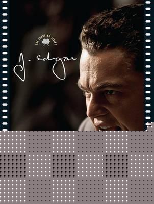 J. Edgar: The Shooting Script