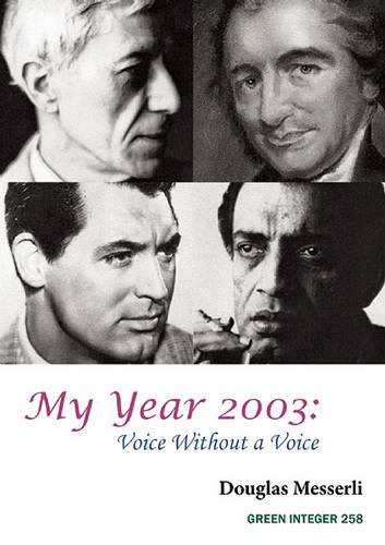 My Year 2003: Voice Without a Voice: Voice Without a Voice