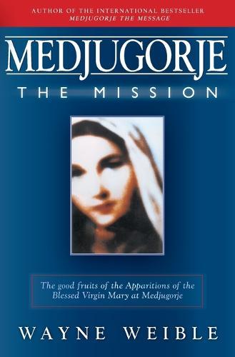 Medjugorje The Mission
