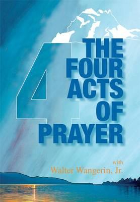 The the Four Acts of Prayer