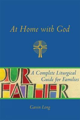 At Home with God: Daily Practices for Growing Families in Faith