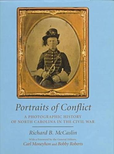 A Photographic History of North Carolina in the Civil War