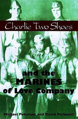 Charlie Two Shoes And The Marines Of Love Company
