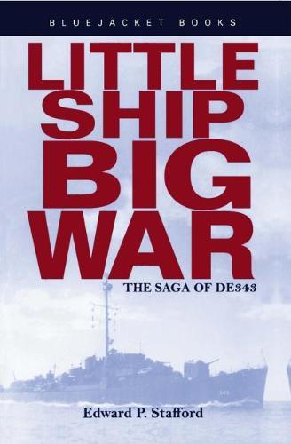 Little Ship, Big War: The Saga of DE343