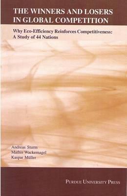 The Winners and Losers in Global Competition: Why Eco-efficiency Reinforces Competitiveness - A Study of 44 Nations