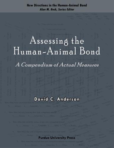Assessing the Human-animal Bond: A Compendium of Actual Measures