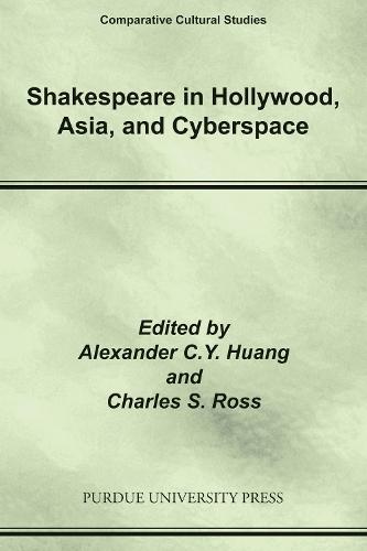 Shakespeare in Hollywood, Asia, and Cyberspace